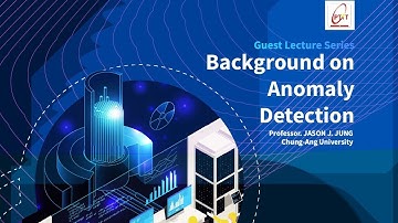 Guest Lecture Series| Background on Anomaly detection