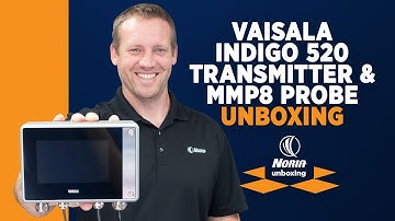 Unboxing: Vaisala Indigo520 Transmitter & MMP8 Probe