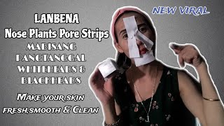 UNBOXING & REVIEW 'LANBENA' NOSE PLANTS PORE STRIPS || STEP BY STEP TAGALOG TUTORIAL