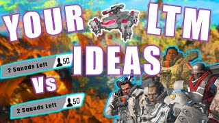 Your AMAZING Limited Time Mode Ideas for Apex Legends