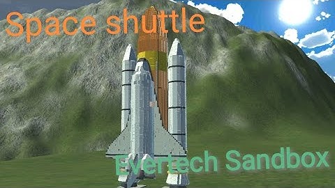 Evertech sandbox the Space shuttle