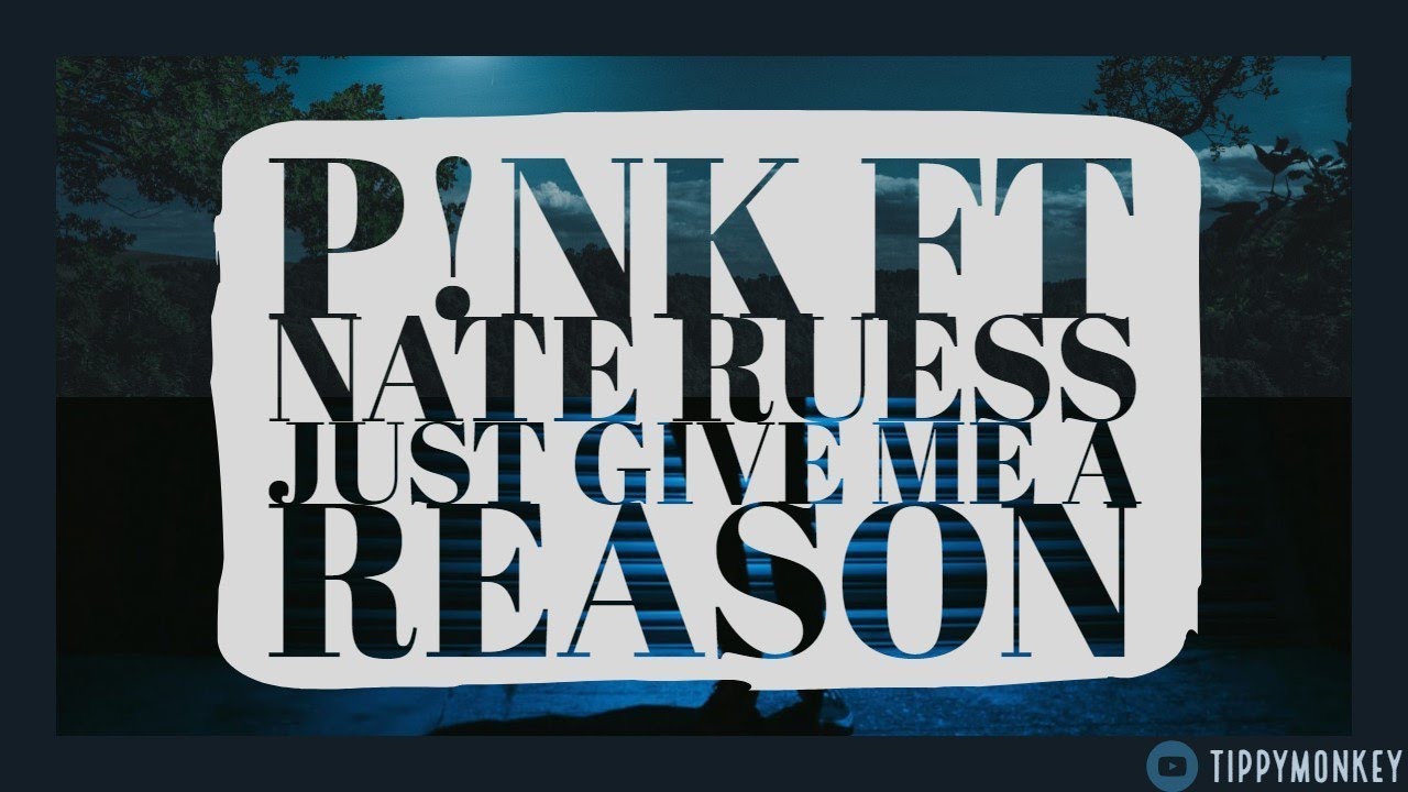 Just Give Me A Reason Lyrics Karaoke