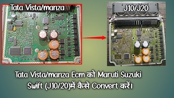 How to convert Tata vista/manza ecm to maruti Suzuki Swift (J10/20)