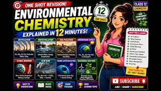 Environmental Chemistry Explained in 12 Minutes 🌍 | Pollution, Global Warming & Ozone Layer