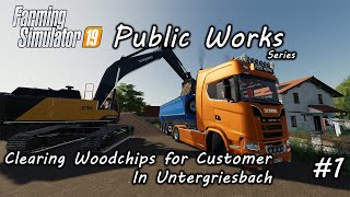 Clearing Woodchips for Customer  in Untergriesbach FS19 Public work Series Ep1