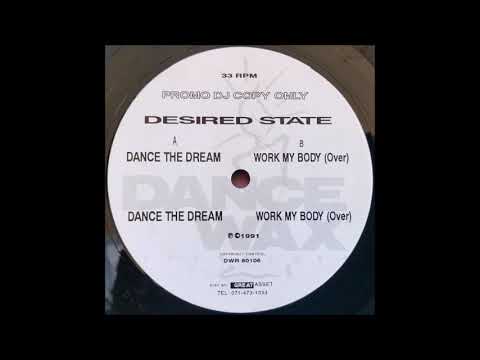 Desired State — Desired State - Dance the Dream (George Kelly Club Mix)
