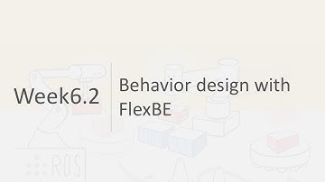 ROS1x_2018_Week_6_6-2_Behavior_design_with_FlexBE-video