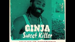 Ginja - Sweet Killer (Honey Pot Riddim) prod. by Silly Walks Discotheque chords