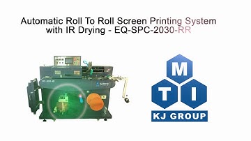 Automatic Roll To Roll Screen Printing System with IR Drying - EQ-SPC-2030-RR