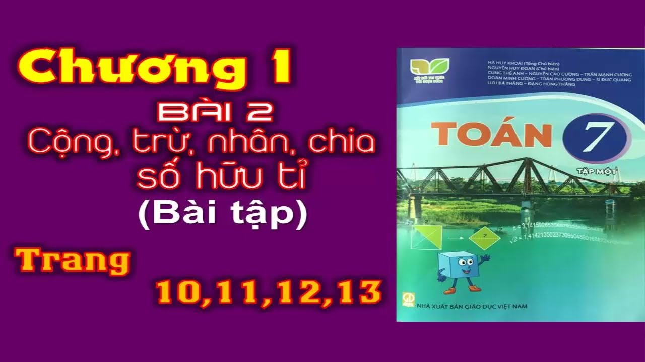 Toán 7 kết nối Chương 1- Bài 2: Cộng, trừ, nhân, chia... - youtube