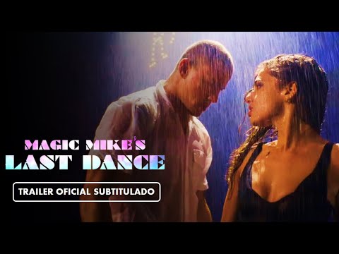 Magic Mike’s Last Dance (2023) - Tráiler Subtitulado en Español