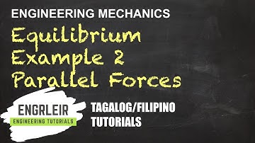 Equilibrium Example - Parallel Forces, Pulley System | Engineering Mechanics | Physics (Tagalog) 🇵🇭