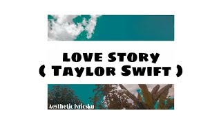 Download Lagu Love Story - Taylor Swift|| Lirik lagu Download Lagu Love Story - Taylor Swift|| Lirik lagu