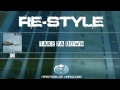 Re-Style - Take Ya Down