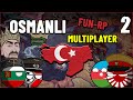 CİHAT ÇAĞRISI w/YUSUFKAYAALP | HEARTS OF IRON 4 - MULTIPLAYER | OSMANLI#2