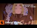 Sentenced to Be a Hero | OFFICIAL TRAILER