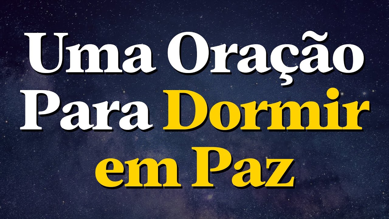 Pai, Guarda Meu Sono e Tira a Ansiedade do Meu Peito | Oração Para Dormir em Paz