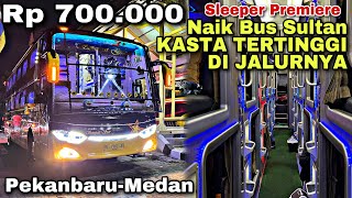 Naik Bus Sultan Termewah ❗️ Kasta Tertinggi Di Jalurnya ❗️| trip Sempati Star 84 “ Mejuah Juah “