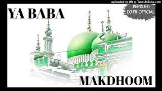 Ya Baba Makdhoom 👑|| Remix Exclusive|| Mixed By Dj Fr Official
