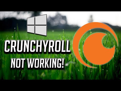 Crunchyroll App Not Working Fix In Windows 10- [2022]