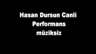 Hasan Dursun Canli Performans Gül Acar Ilahi