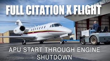Full Citation X Flight With ATC - From APU Start to Engine Shutdown  #citation #privatejet
