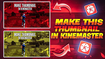 Make Free Fire Montage Thumbnail In Kinemaster || Free Fire Thumbnail Editing Kinemaster