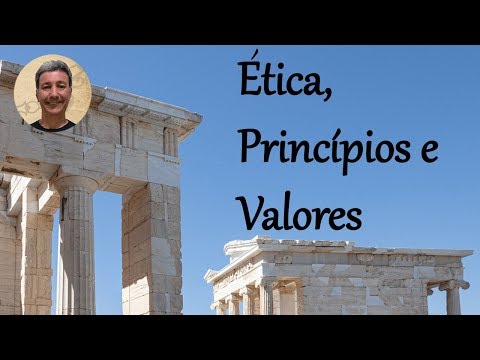 Ética, princípios e valores