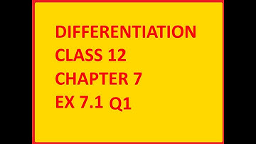 DIFFERENTIATION CLASS 12 CHAPTER 7 EX 7.1 Q1 @ MAHALAKSHMI ACADEMY