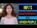 Why INFJs Are Constantly Disappointed by Other People