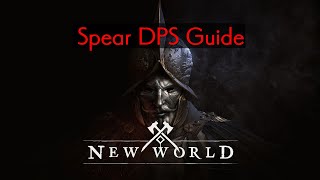 [New World] Spear DPS Guide - PVE (2024)