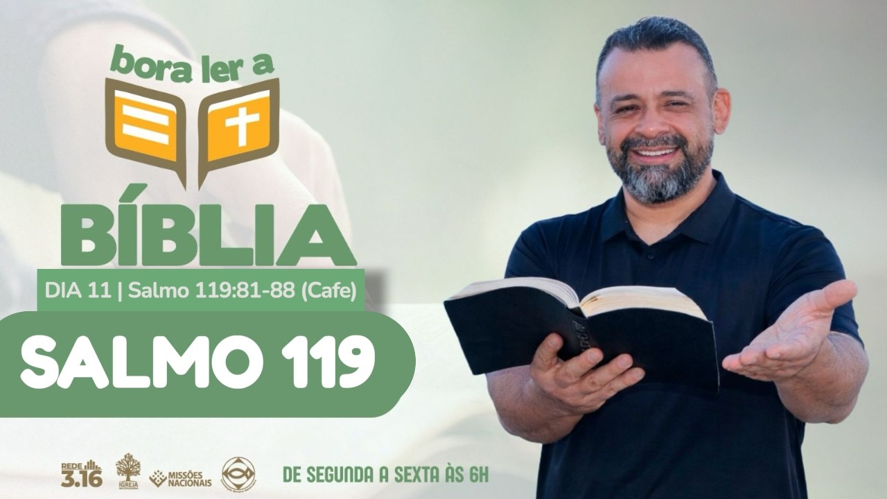 DIA 11 | Salmo 119:81-88 (Cafe) - Como sobreviver quando Deus parece demorar