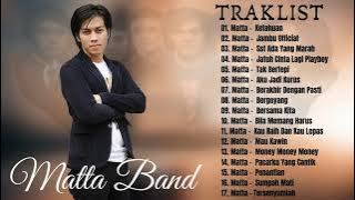 Matta Band (Full Album) Terbaik 2021 - Lagu Pop Indonesia Terbaik & Terpopuler Sepanjang Masa