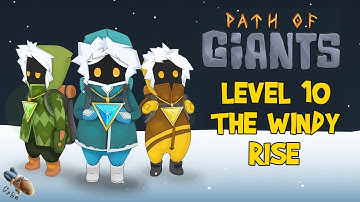 Path of Giants - Level 10: The Windy Rise