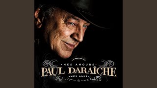 Video thumbnail of "Paul Daraîche - Je pars à l'autre bout du monde (avec Laurence Jalbert)"