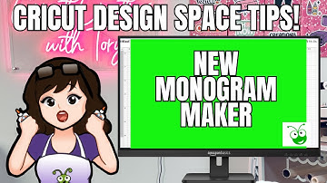 New Monogram Maker in Cricut Design Space v7.9 | How to Use It!