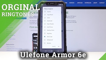 How to Change Ringtone in Ulefone Armor 6e - Ulefone Ringtone List