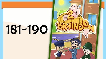 Braindom 2 Level 181 182 183 184 185 186 187 188 189 190 Answers