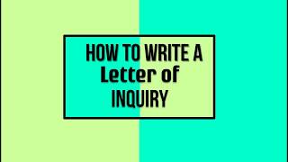 How to Write a Letter of Inquiry