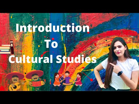 Introduction to Cultural Studies- Basic Concept, Definitions, Examples, and Previous Year Questions