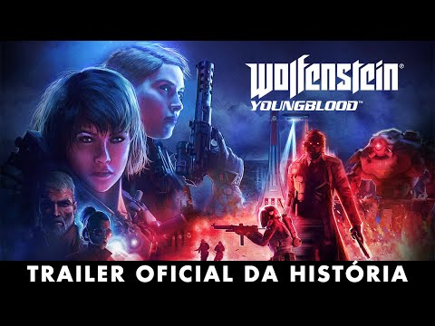 Wolfenstein: Youngblood – Trailer oficial da história