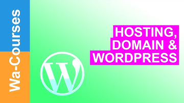 Hosting, Domain for WordPress: Part 3