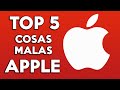 👎TOP 5 PEORES COSAS DE APPLE | LO PEOR DE APPLE