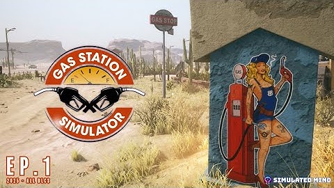 Gas Station Simulator: Ep. 1 - Opening The Gas Station (2025) All DLCs | Simulated Mind