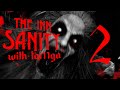 The Inn-Sanity прохождение ФИНАЛ (перезалив стрима) #2