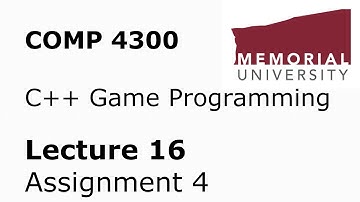 COMP4300 - Game Programming - Lecture 16 - Assignment 4