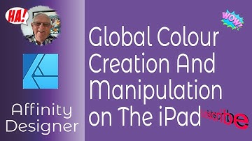 Global Colour Manipulation & Creation in Affinity Designer on The iPad