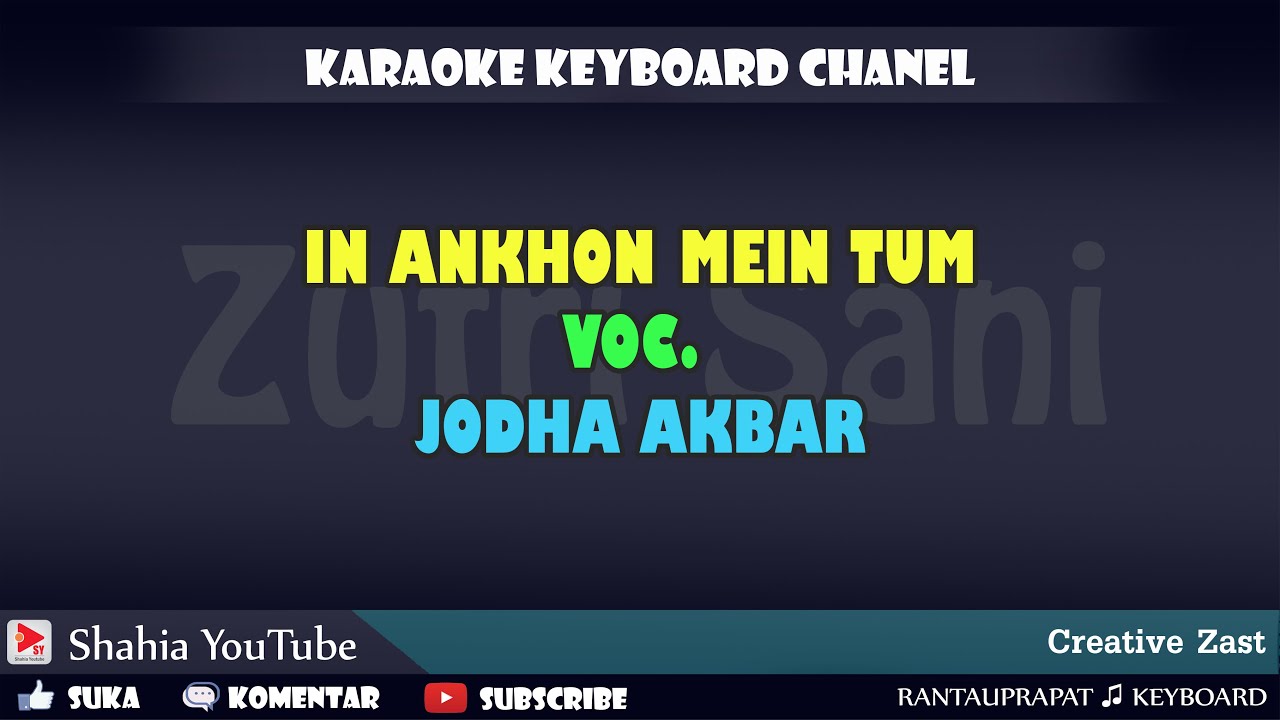 IN AANKHON MEIN TUM Ost JODHA AKBAR KARAOKE KN7000
