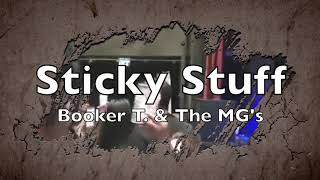 Booker T. &amp; The MG&#39;s - Sticky Stuff