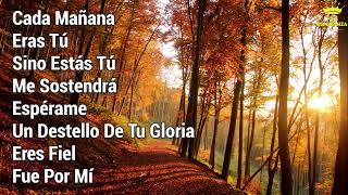 Música Cristiana Adoración y Alabanzas Cristianas - Alabanzas de Adoración  Mix - Cantos de Fe